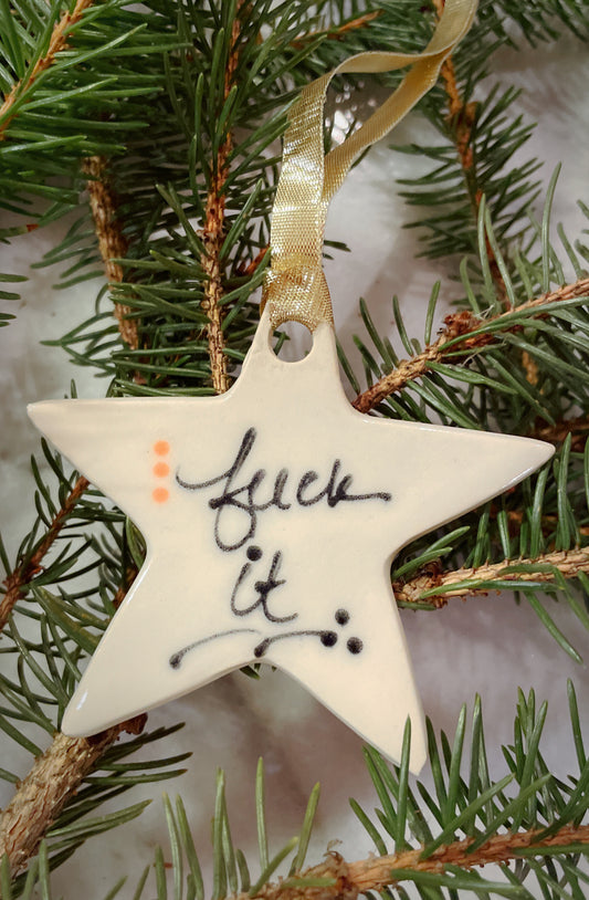 fuck it ornament